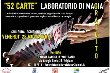 52 carte - laboratorio di magia - gratuito. Chiusura iscrizioni venerdì 25 novembre. Per info: Centro Famiglia Volpiano