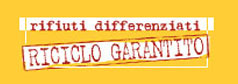 Progetto riciclo garantito
